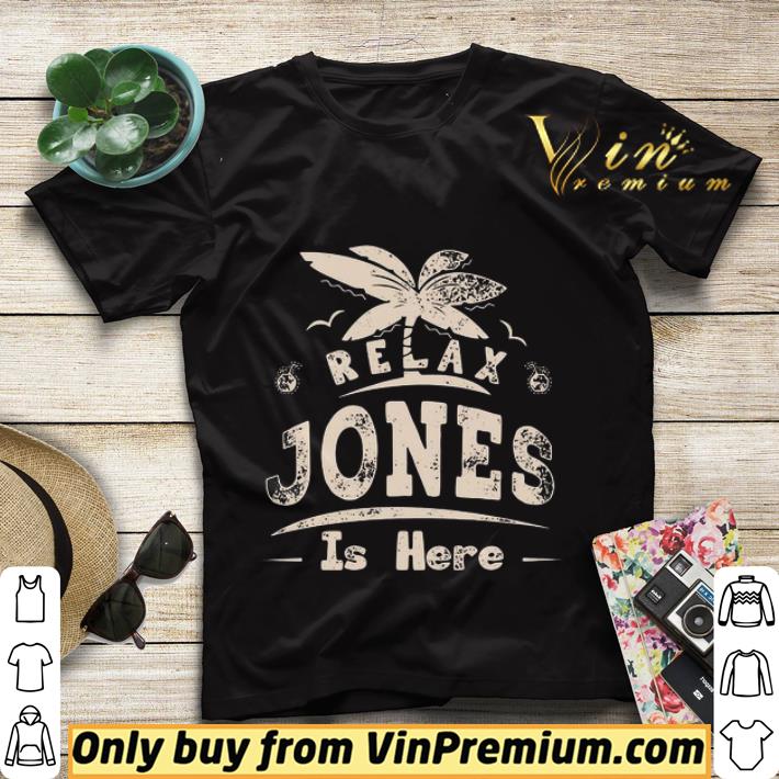 Relax jones is here shirt sweater ddda8a8b relax jones is here shirt sweater 4 - Relax jones is here shirt sweater
