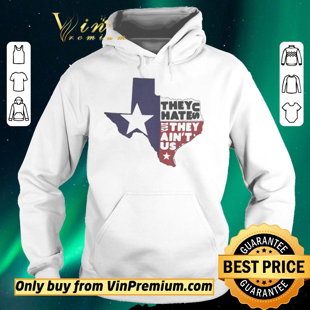 e0e1de4d official premium they hate us they ain t us texas map shirt sweater 4 - Official Premium They Hate Us They Ain’t Us Texas Map shirt sweater