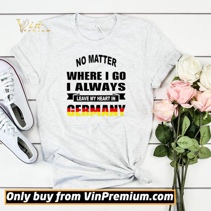 e2538da9 pretty no matter where i go i always leave my heart in germany shirt sweater 4 - Pretty No matter where I go I always leave my heart in Germany shirt sweater