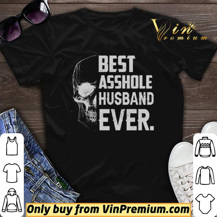 Best asshole husband ever shirt sweater