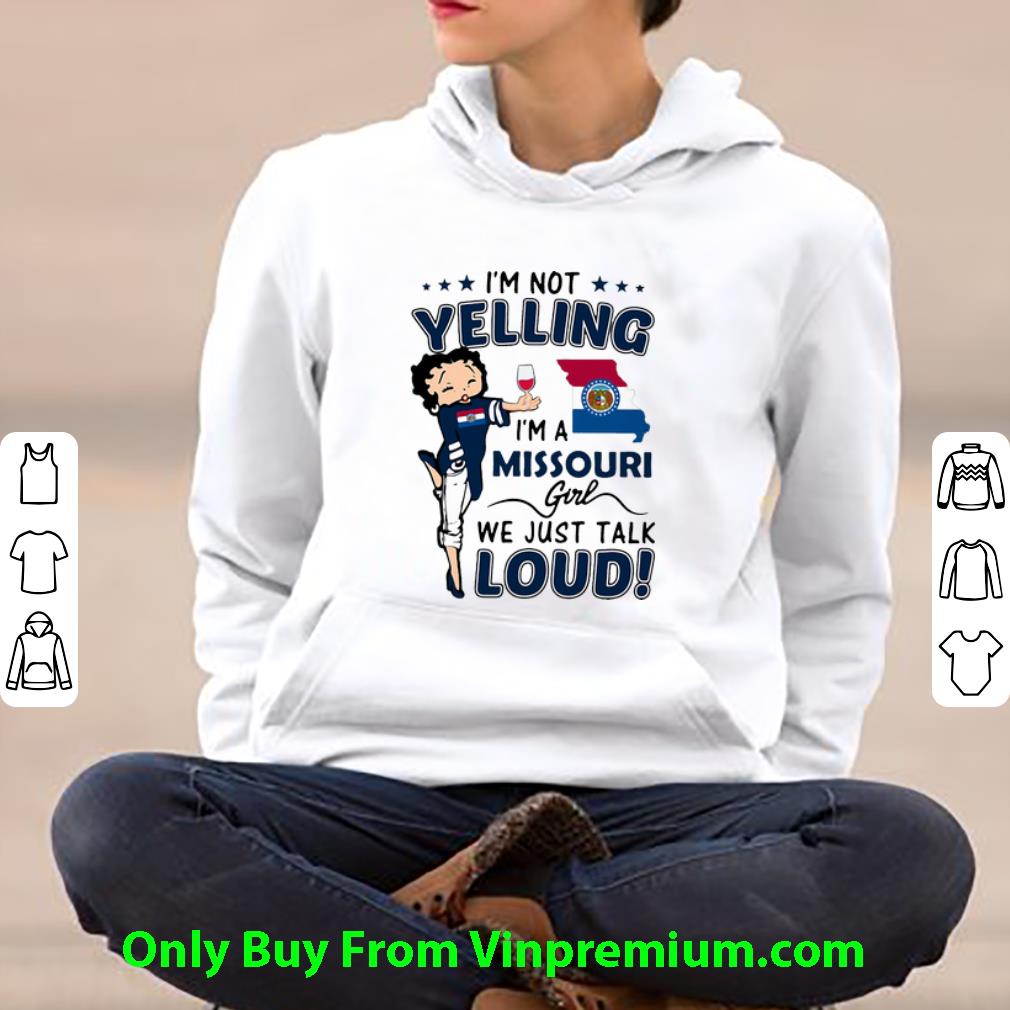 e4590a09 premium betty boop i m not yelling i m a missouri girl we just talk loud shirt 4 - Premium Betty Boop I’m Not Yelling I’m A Missouri Girl We Just Talk Loud shirt