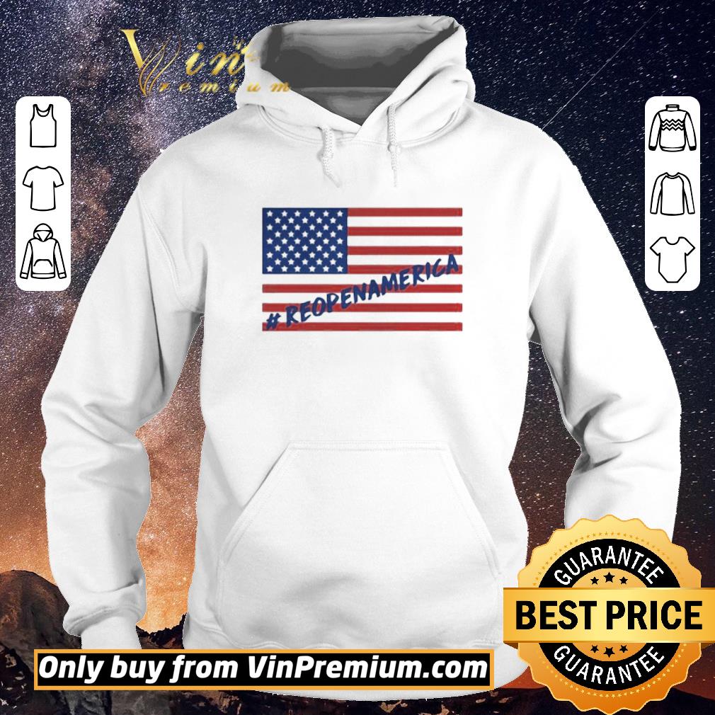 Official Reopen america flag independence day shirt sweater e598566e official reopen america flag independence day shirt sweater 4 - Official Reopen america flag independence day shirt sweater