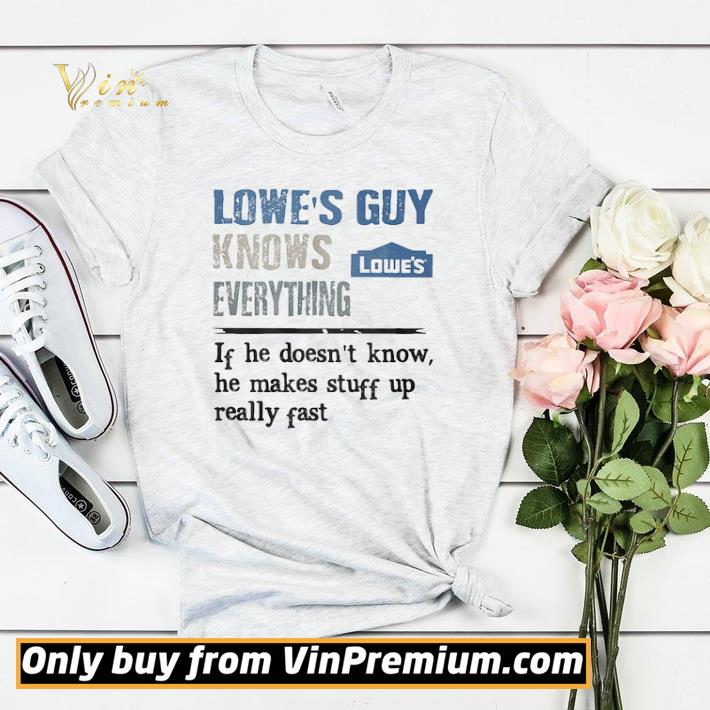 e7d2a97e lowe s guy knows everything if he doesn t know he makes stuff up really fast shirt sweater 4 - Lowe’s Guy knows everything if he doesn’t know he makes stuff up really fast shirt sweater
