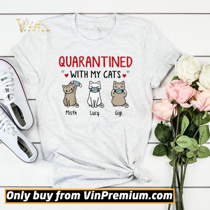 Quarantined with my cats shirt sweater e81f9b20 quarantined with my cats shirt sweater 4 - Quarantined with my cats shirt sweater