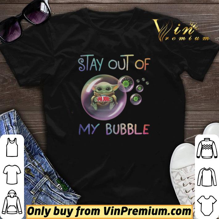 Baby Yoda Hug Pizza Papa John Stay Out Of My Bubble Quarantine Coronavirus shirt sweater