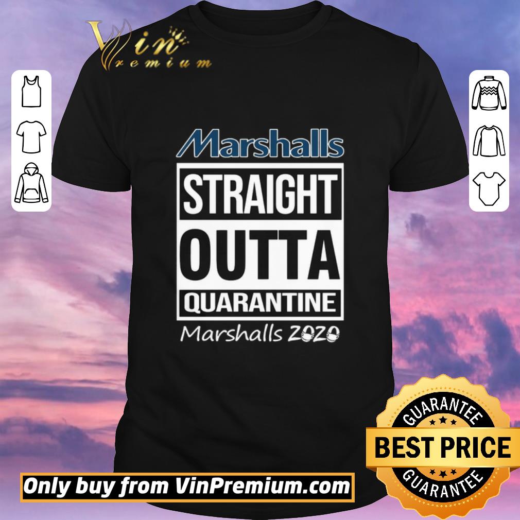 Awesome Marshalls Straight Outta Quarantine Marshalls 2020 shirt sweater