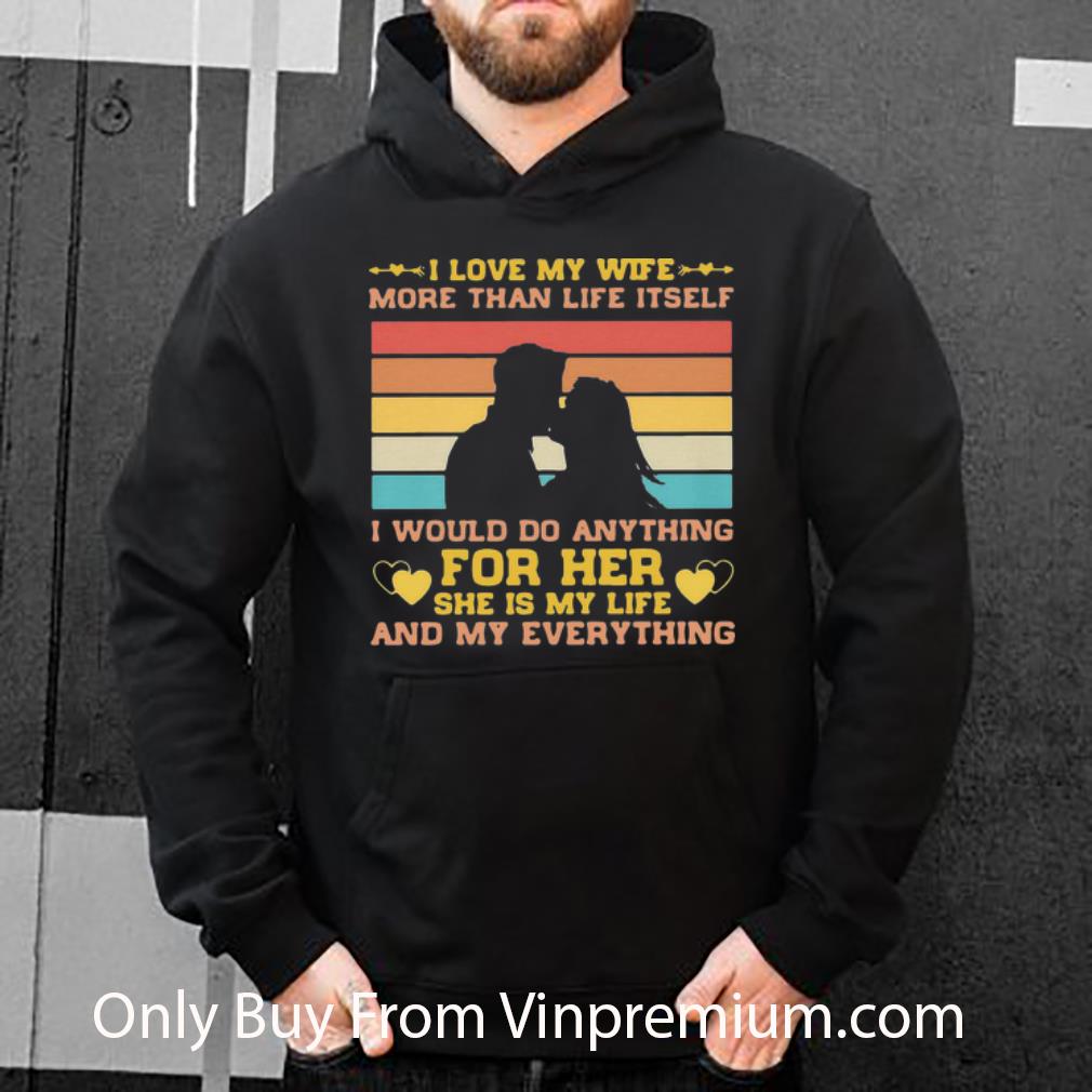 ed8e5c9e official vintage i love my wife more than life itself shirt 4 - Official Vintage I Love My Wife More Than Life Itself shirt
