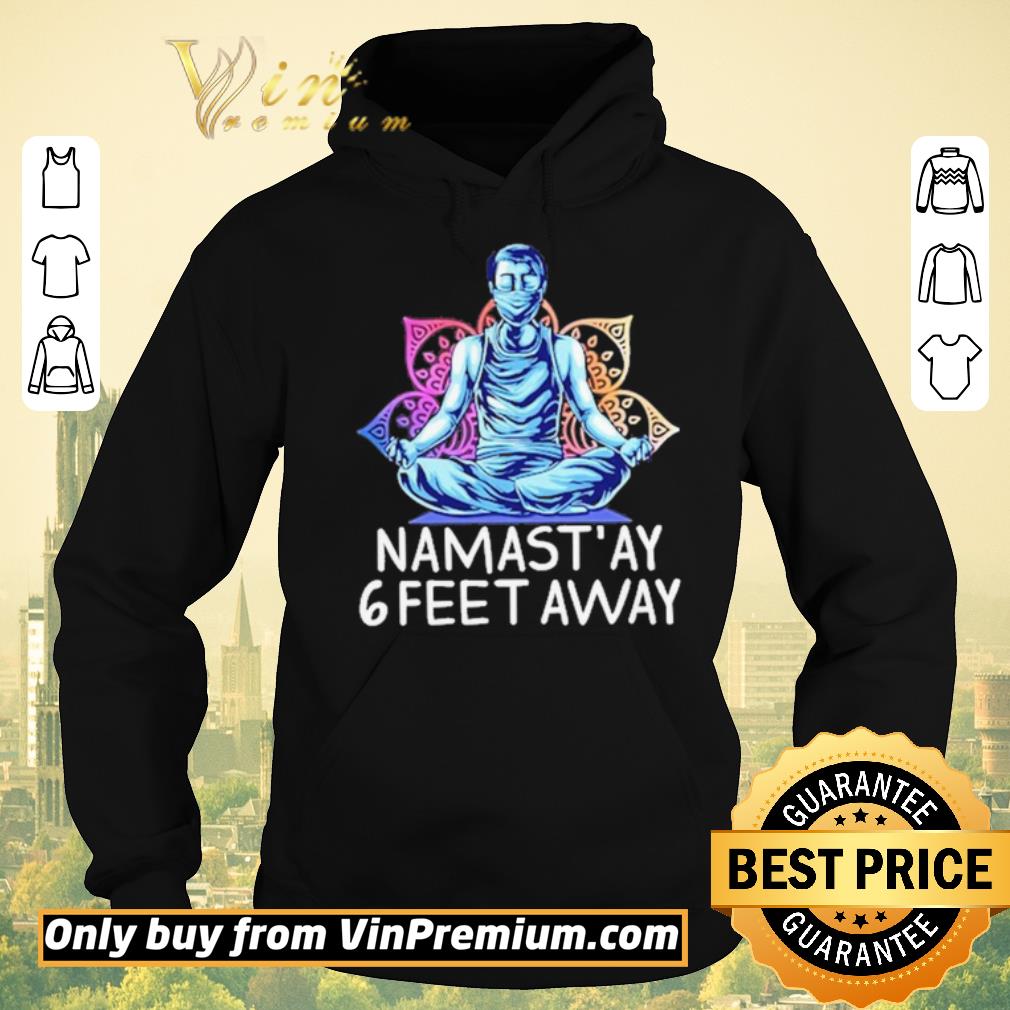 f1766bea funny awesome man yoga namastay 6 feet away shirt sweater 4 - Funny Awesome Man yoga Namastay 6 feet away shirt sweater
