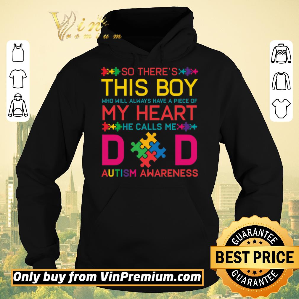 Original Autism Awareness So There's This Boy Who Will Always Have A Piece Of My Heart shirt sweater f8079a7f original autism awareness so there s this boy who will always have a piece of my heart shirt sweater 4 - Original Autism Awareness So There's This Boy Who Will Always Have A Piece Of My Heart shirt sweater