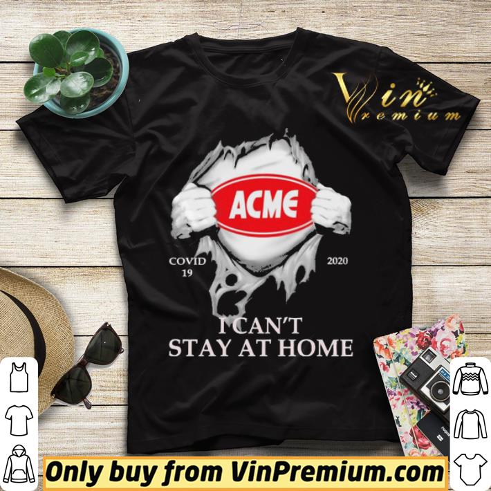 f955262c blood inside me acme markets covid 19 2020 i can t stay at home shirt sweater 4 - Blood inside me Acme Markets covid-19 2020 i can’t stay at home shirt sweater
