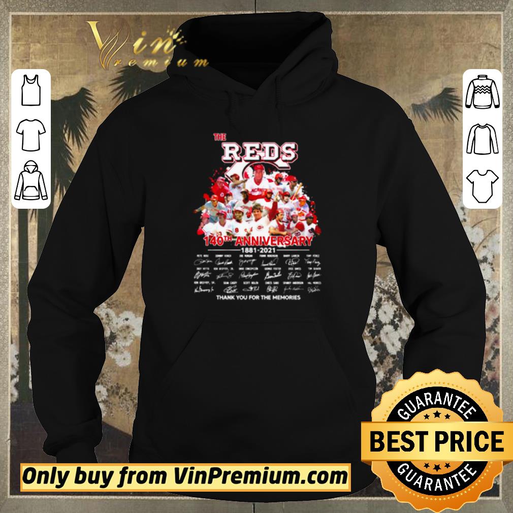 Funny Awesome The Cincinnati Reds 140th Anniversary 1881-2021 thank you for the memories shirt sweater fbabc246 funny awesome the cincinnati reds 140th anniversary 1881 2021 thank you for the memories shirt sweater 4 - Funny Awesome The Cincinnati Reds 140th Anniversary 1881-2021 thank you for the memories shirt sweater