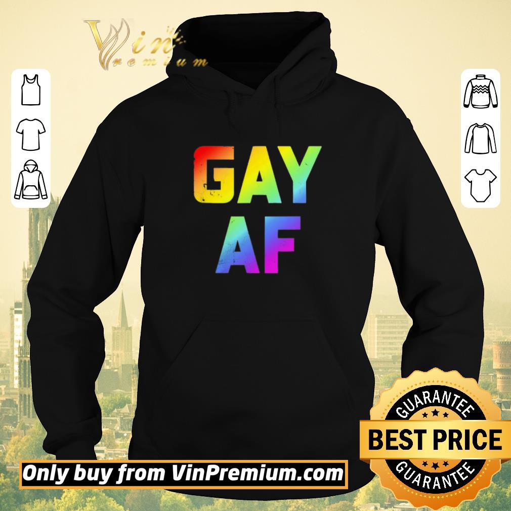0332cb9d awesome lgbt gay af shirt sweater 4 - Awesome LGBT Gay Af shirt sweater