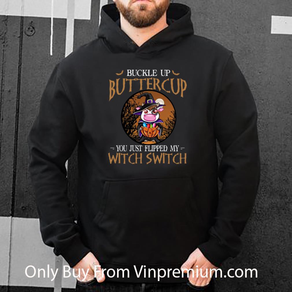 04e8ca4c hot cow buckle up buttercup you just flipped my witch switch shirt 4 - Hot Cow Buckle Up Buttercup You Just Flipped My Witch Switch shirt
