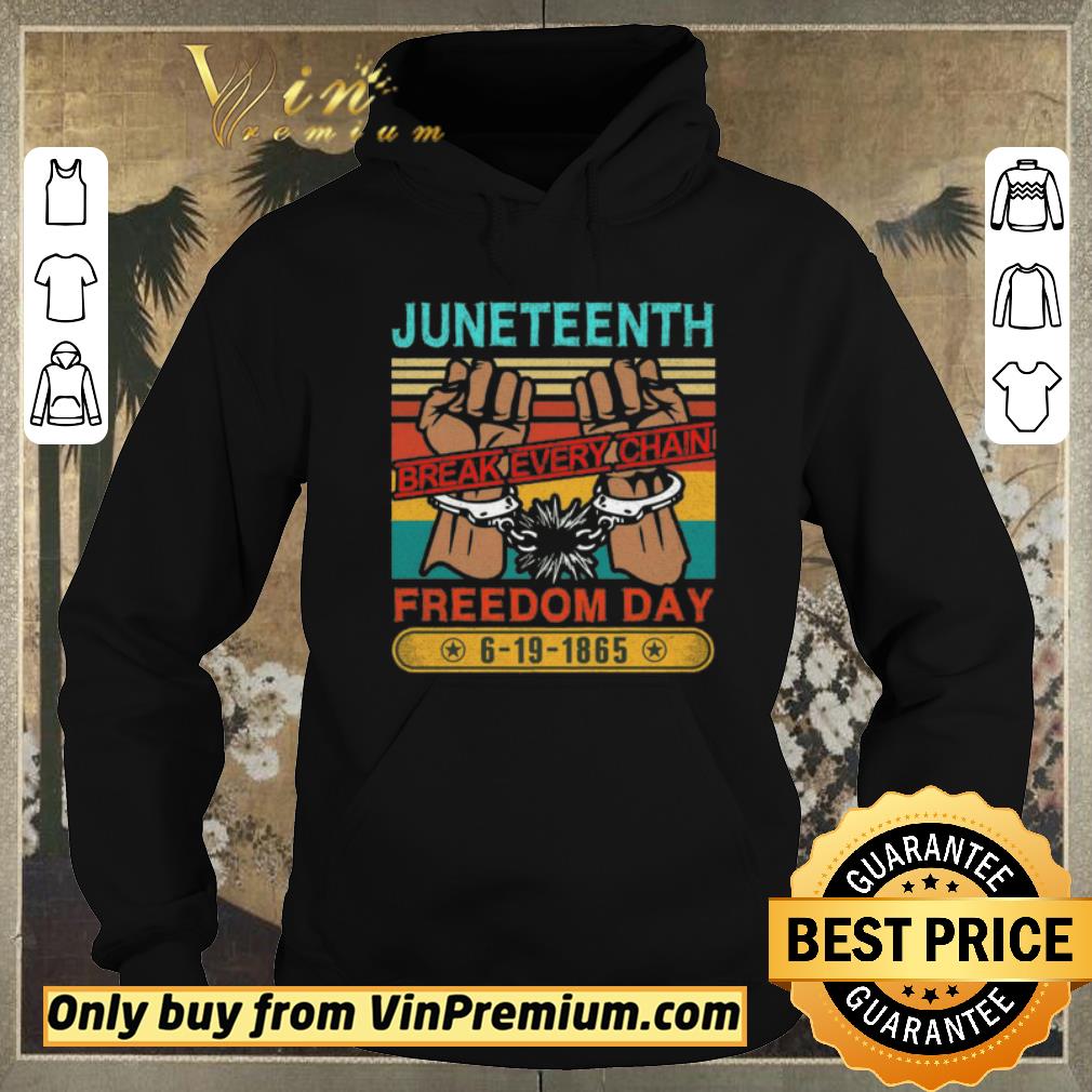 05a33c25 official juneteenth break every chain freedom day vintage shirt 4 - Official Juneteenth Break Every Chain Freedom Day Vintage shirt