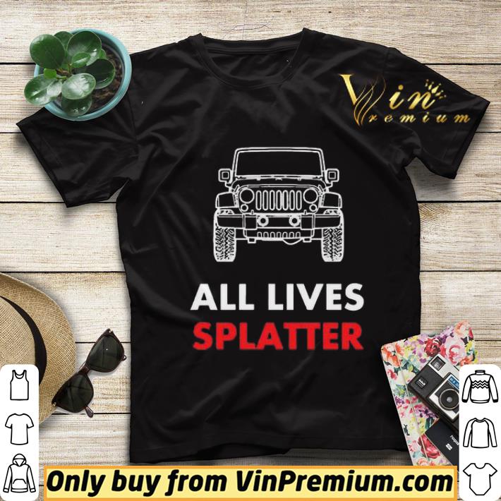 06da05f3 jeep all lives splatter classic shirt sweater 4 - Jeep All Lives Splatter Classic shirt sweater