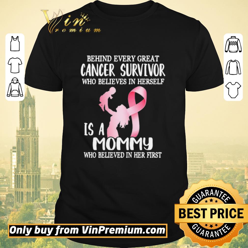 FunnyBehind every great cancer survivor who believe in herself is a mommy awareness shirt sweater