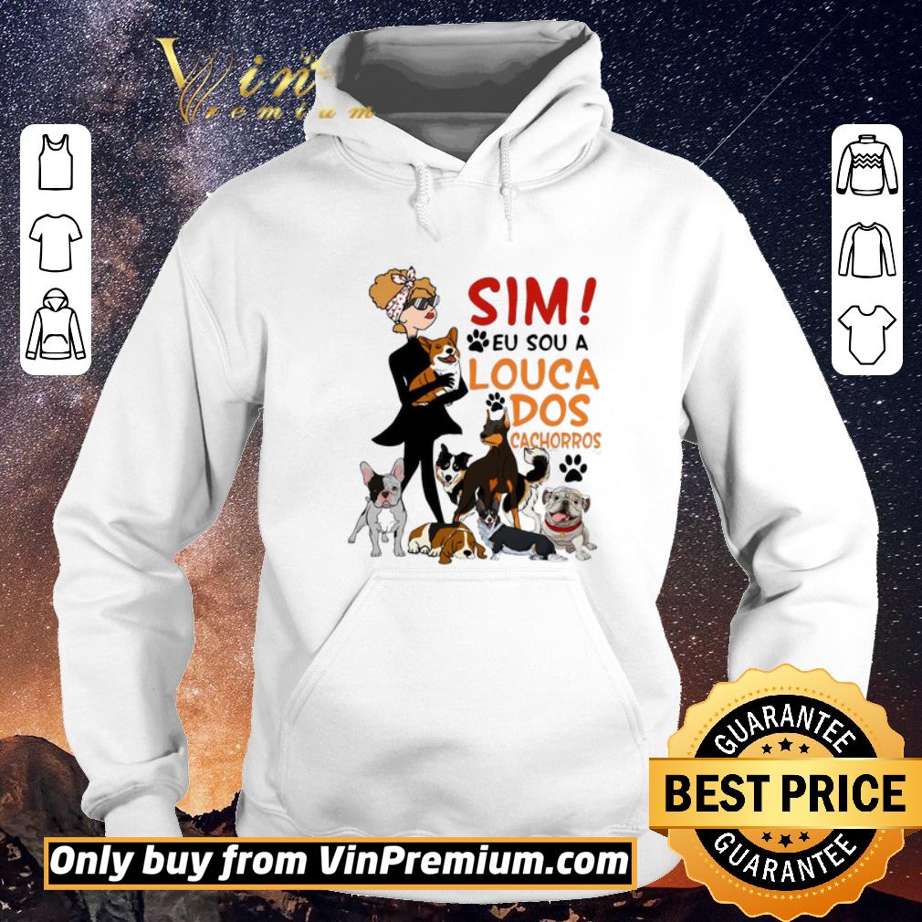 09992e97 top sim eu sou a louca dos cachorros shirt sweater 4 - Top Sim Eu Sou A Louca Dos Cachorros shirt sweater