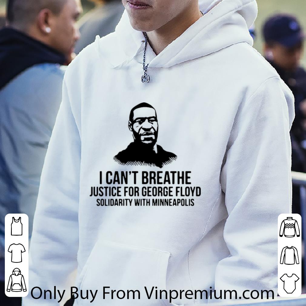 0b6771f3 great i can t breathe justice for george floyd solidarity with minneapolis shirt 4 - Great I Can’t Breathe Justice For George Floyd Solidarity With Minneapolis shirt