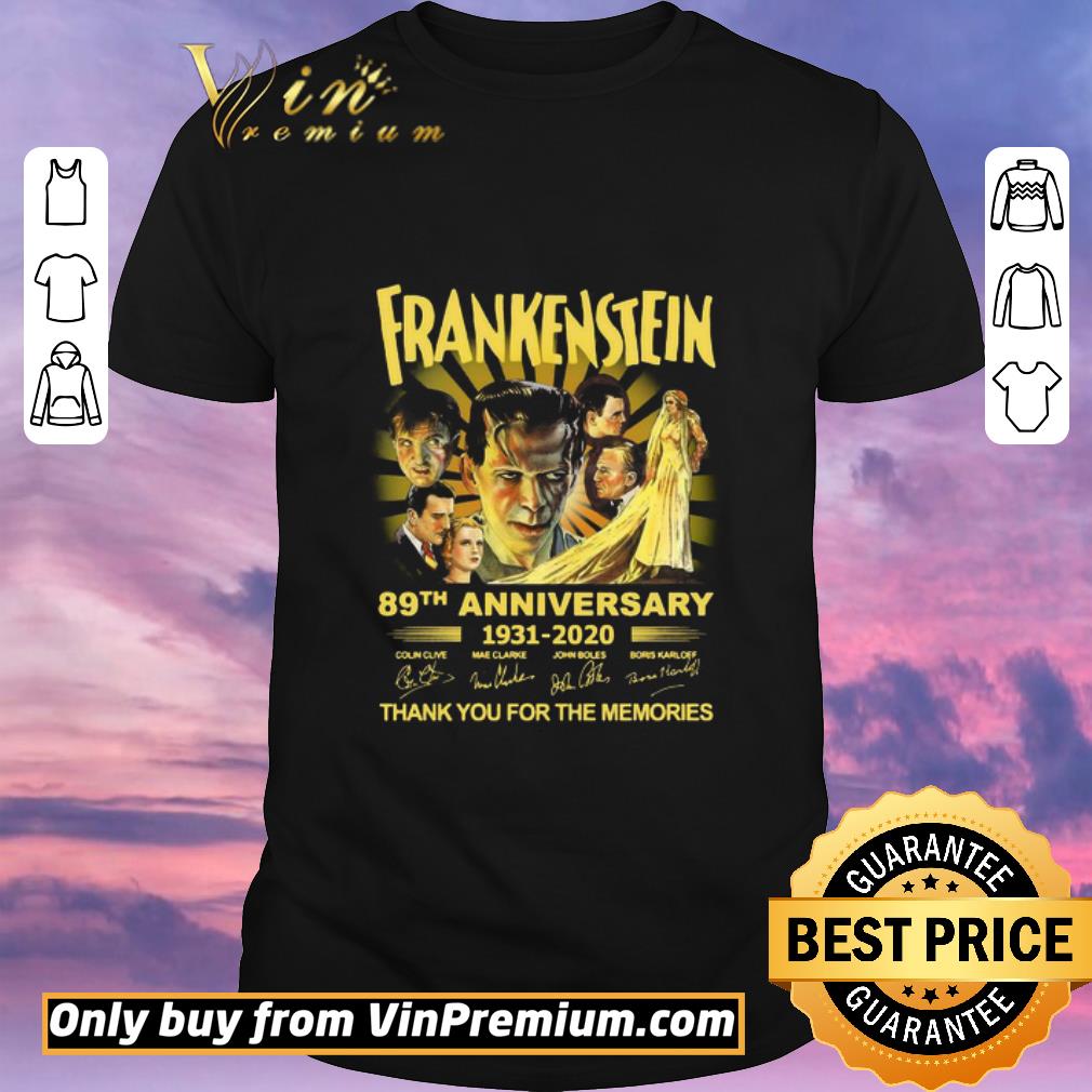 Pretty Frankenstein 89th Anniversary 1931 2020 Thank You For The Memories Signatures shirt sweater