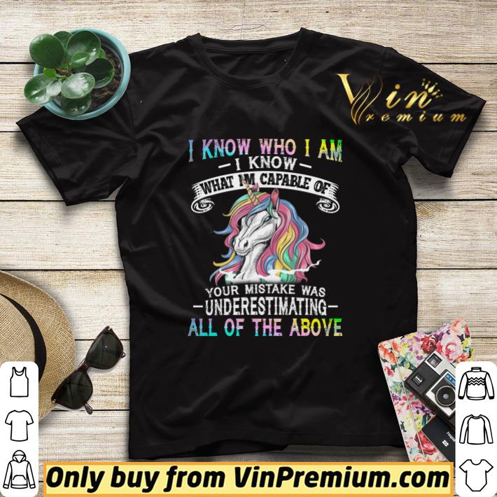 0df89ee6 unicorn i know who i am i know what i m capable of your mistake was shirt sweater 4 - Unicorn I Know Who I Am I Know What I'm Capable Of Your Mistake Was shirt sweater