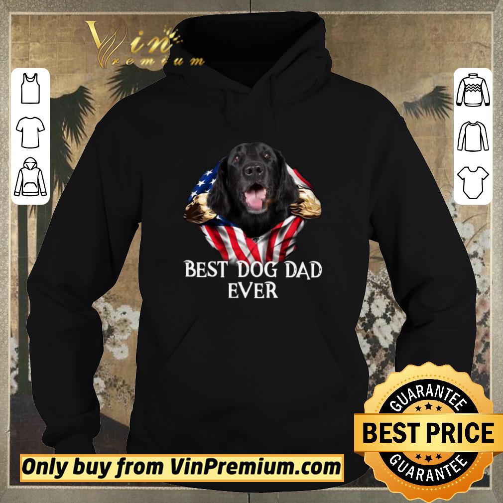 0e08864a official blood inside me flat coated retriever dog american flag best dog dad ever shirt sweater 4 - Official Blood Inside Me Flat Coated Retriever Dog American Flag Best Dog Dad Ever shirt sweater