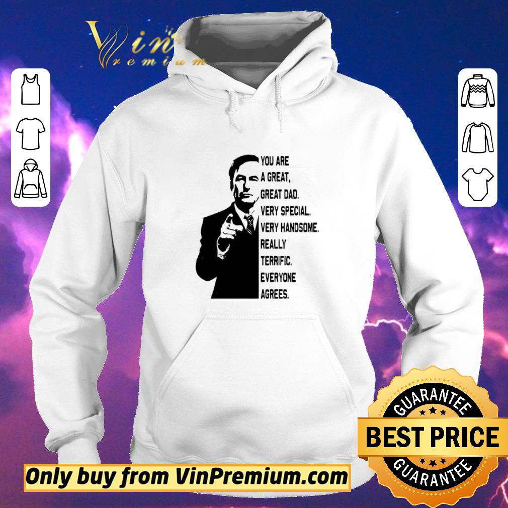Pretty Bob odenkirk you are a great great dad very special very handsome really terrific everyone agrees shirt sweater 10f4fe5b pretty bob odenkirk you are a great great dad very special very handsome really terrific everyone agrees shirt sweater 4 - Pretty Bob odenkirk you are a great great dad very special very handsome really terrific everyone agrees shirt sweater