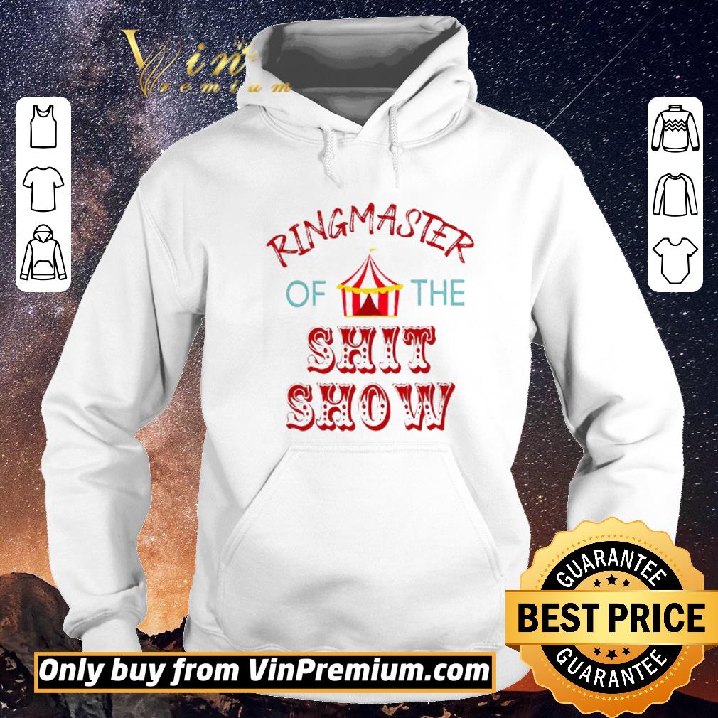 13d4049e premium ringmaster of the shit show shirt sweater 4 - Premium Ringmaster Of The Shit Show shirt sweater