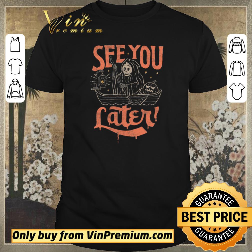 Official Devil See You Later Happy Halloween shirt sweater