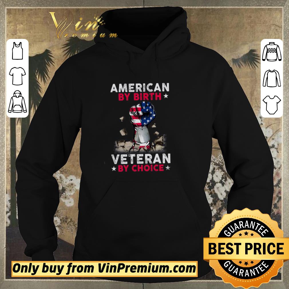 15d47d76 awesome the fist american by birth veteran by choice shirt sweater 4 - Awesome The Fist American By Birth Veteran By Choice shirt sweater