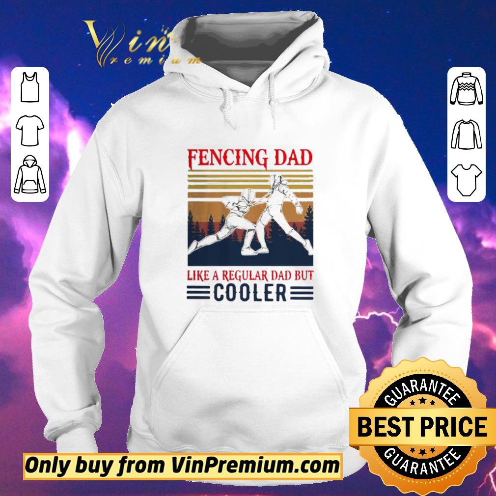 17fcccd7 nice fencing dad like a regular dad but cooler vintage shirt sweater 4 - Nice Fencing Dad Like A Regular Dad But Cooler Vintage shirt sweater
