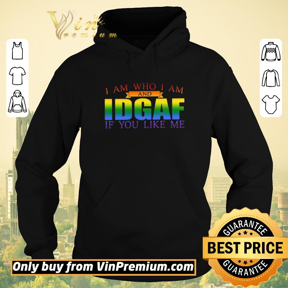 195c5d77 premium lgbt i am who i am and idgaf if you like me shirt sweater 4 - Premium Lgbt I Am Who I Am And Idgaf If You Like Me shirt sweater