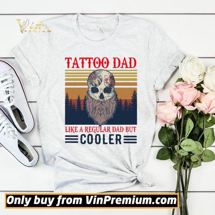 1a68a15f tattoo dad like a regular dad but cooler vintage shirt sweater 4 - Tattoo Dad Like A Regular Dad But Cooler Vintage shirt sweater