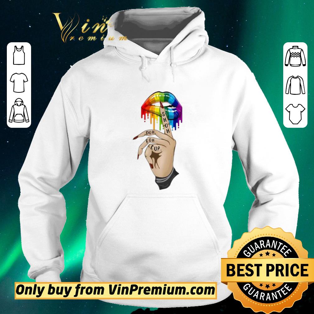 1aabea83 original shuh duh fuh cup lips lgbt shirt sweater 4 - Original Shuh Duh Fuh Cup Lips LGBT shirt sweater