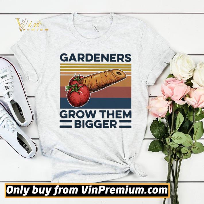 1ca3e1cf gardeners grow them bigger vintage shirt sweater 4 - Gardeners Grow Them Bigger Vintage shirt sweater