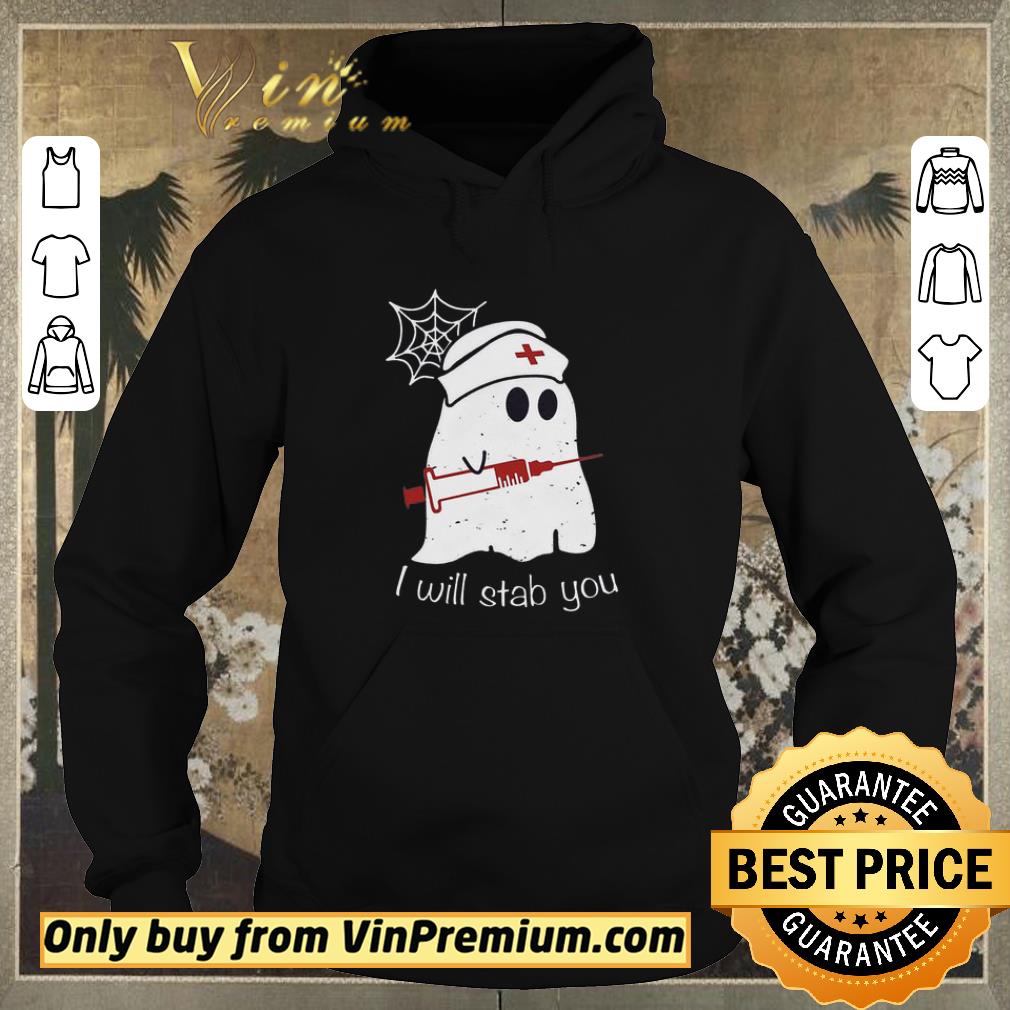 1dad16d7 official nurse ghost i will stab you shirt sweater 4 - Official Nurse Ghost I Will Stab You shirt sweater