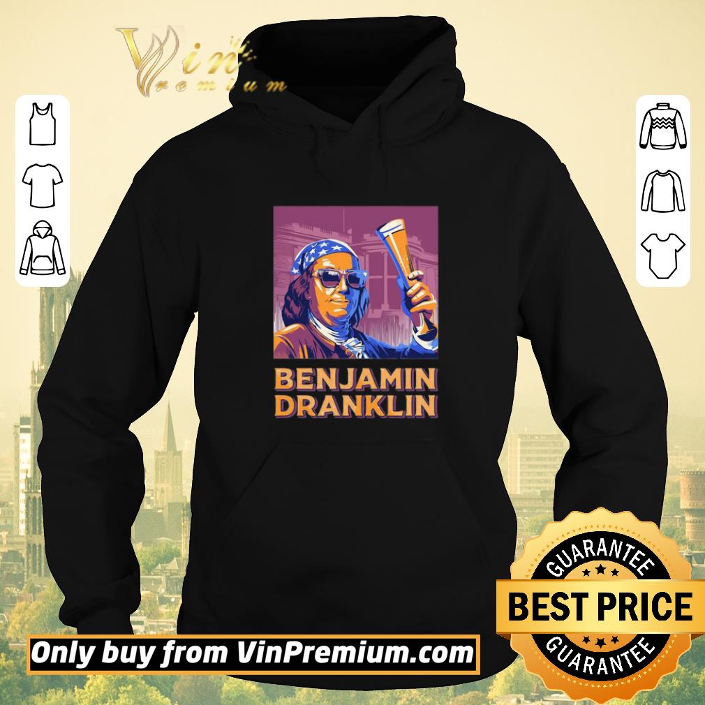 Nice Ben Drankin 4th Of July Benjamin Dranklin shirt sweater 1ebc47f9 nice ben drankin 4th of july benjamin dranklin shirt sweater 4 - Nice Ben Drankin 4th Of July Benjamin Dranklin shirt sweater