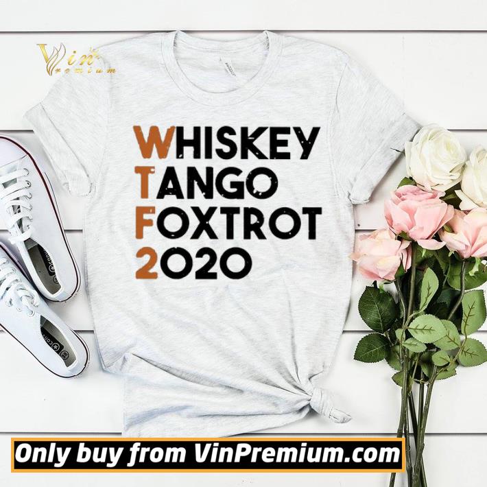 Whiskey Tango Foxtrot 2020 shirt sweater 1edbded0 whiskey tango foxtrot 2020 shirt sweater 4 - Whiskey Tango Foxtrot 2020 shirt sweater