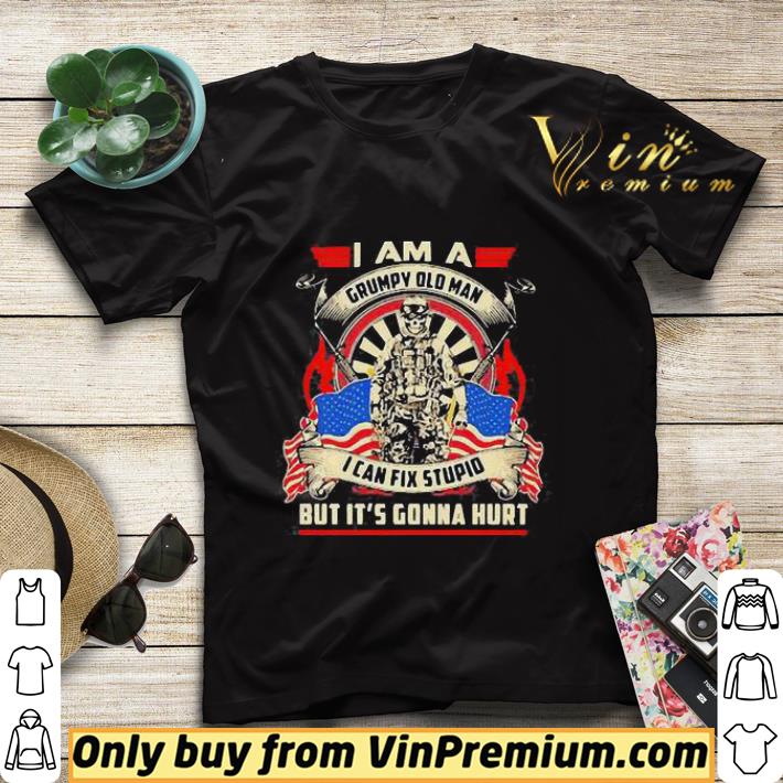 1fbe2d2e american i am a grumpy old man i can fix stupid but it s gonna hurt shirt sweater 4 - American I Am A Grumpy Old Man I Can Fix Stupid But It’s Gonna Hurt shirt sweater