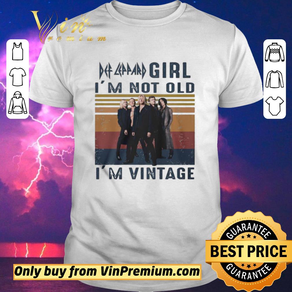 Official Def Leppard girl I’m not old I’m vintage shirt sweater