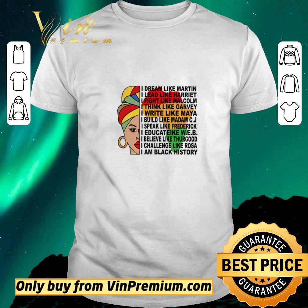 Awesome Balck Girl I Am Black History I Dream Like Martin I Lead Like Harriet shirt sweater