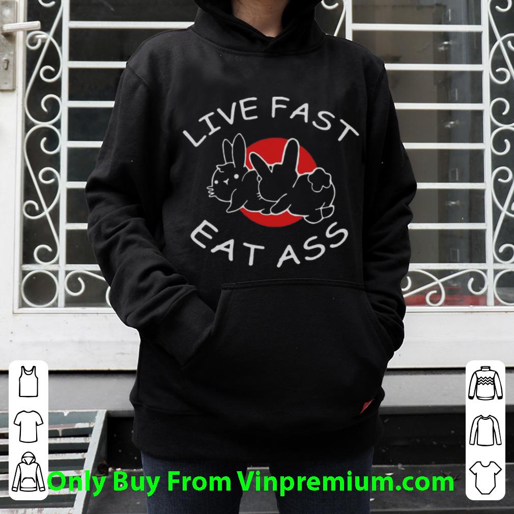231d15e9 premium bunny live fast eat ass shirt 4 - Premium Bunny Live Fast Eat Ass shirt