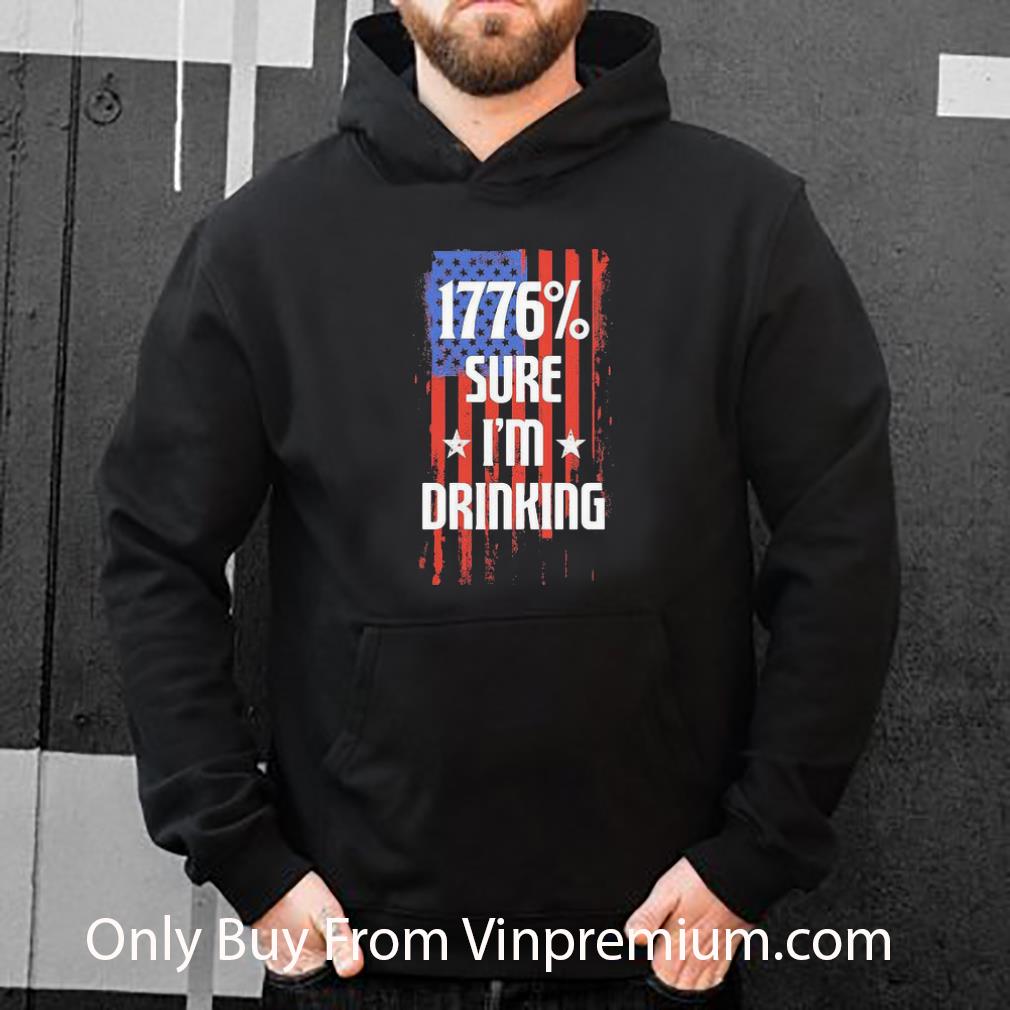 23deb43a premium 1776 sure i m drinking american flag 4th of july shirt 4 - Premium 1776% Sure I’m Drinking American Flag 4th Of July shirt