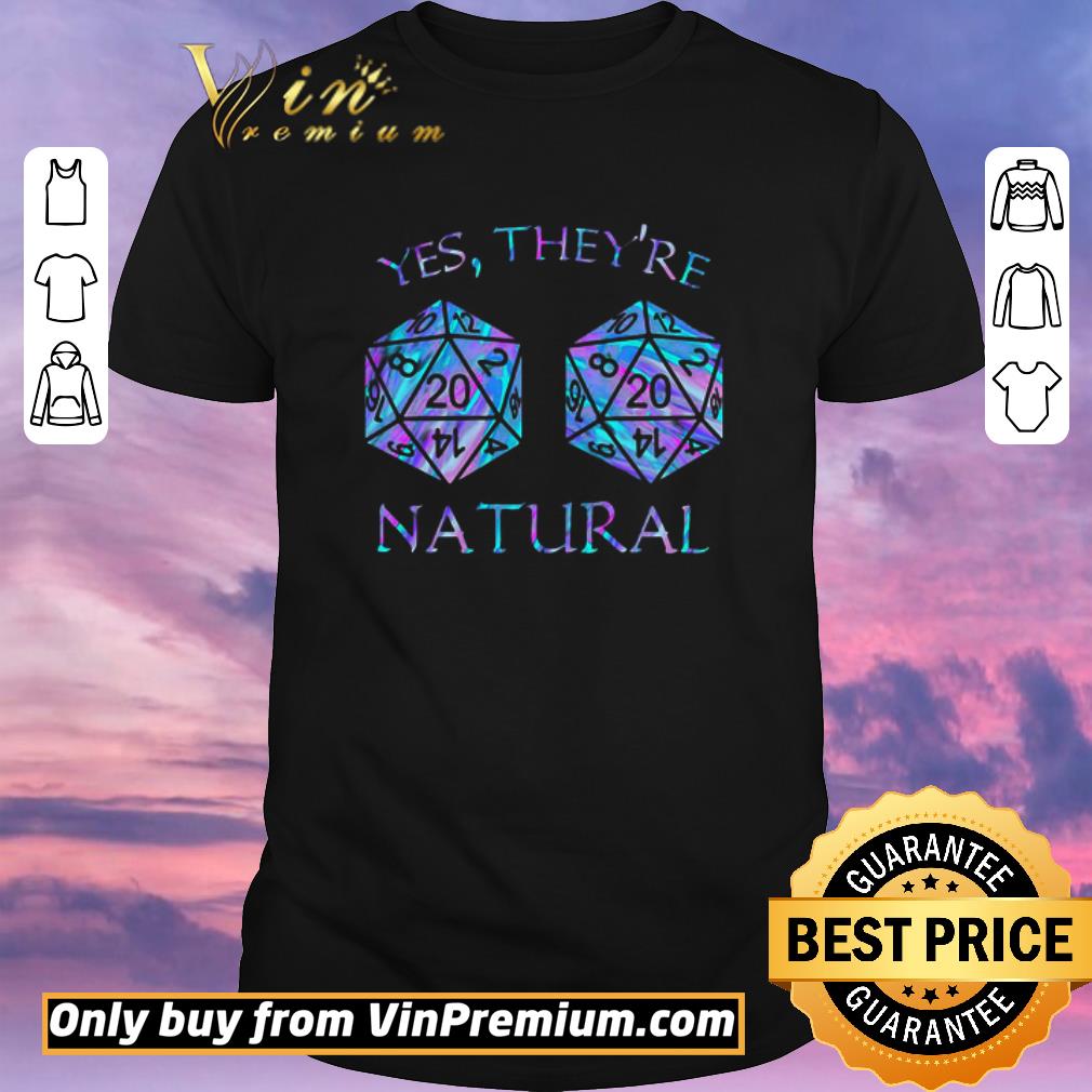 Original Yes They’re Natural 20 D20 shirt sweater