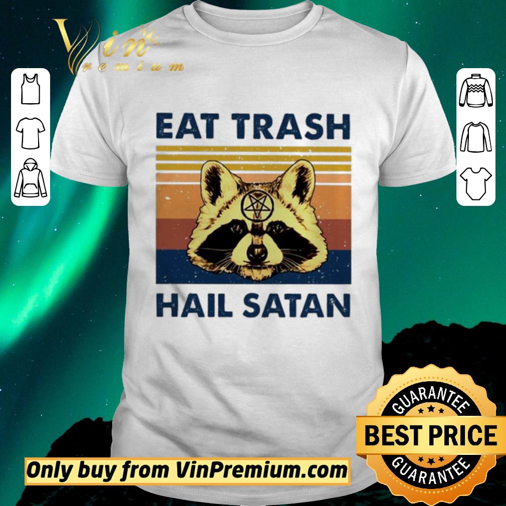 Nice Raccoon eat trash hail satan vintage shirt sweater