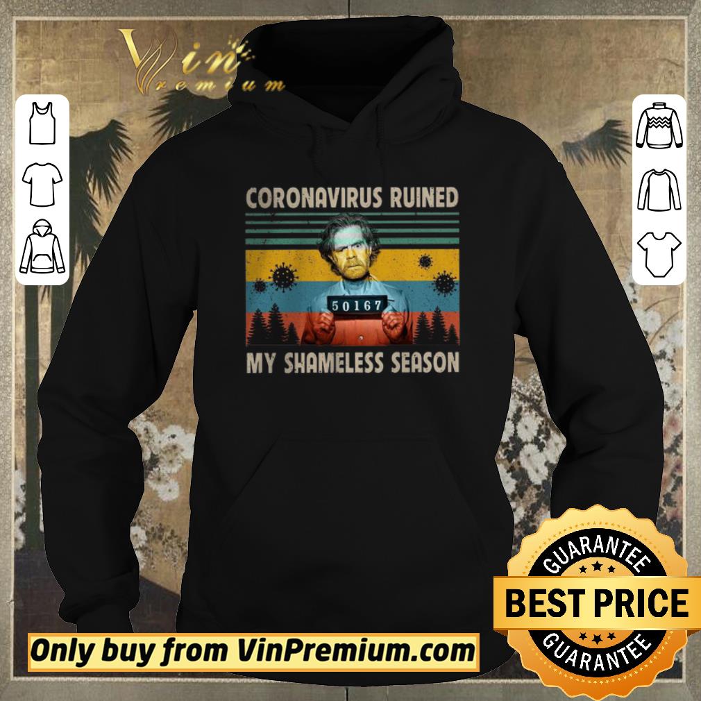 285712cc hot coronavirus ruined my shameless season vintage shirt sweater 4 - Hot Coronavirus Ruined My Shameless Season Vintage shirt sweater