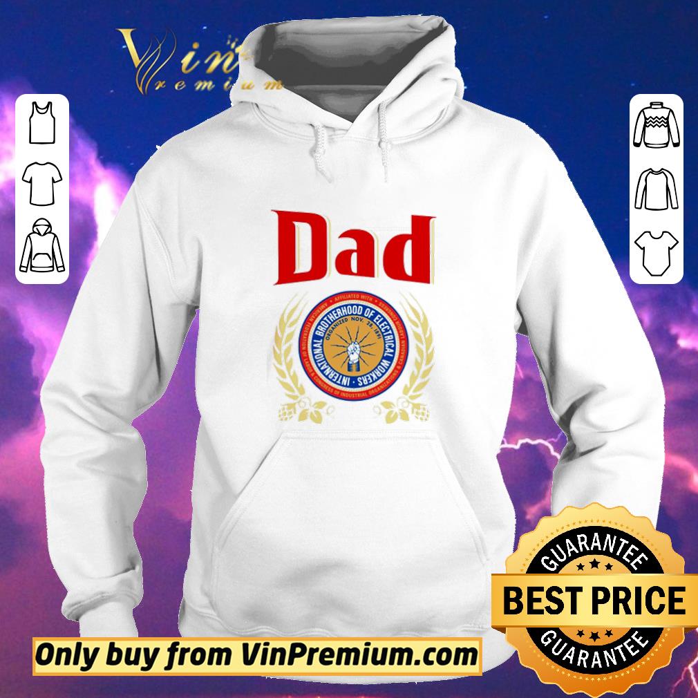 Official Dad brotherhood of electrical shirt sweater 2af4b053 official dad brotherhood of electrical shirt sweater 4 - Official Dad brotherhood of electrical shirt sweater