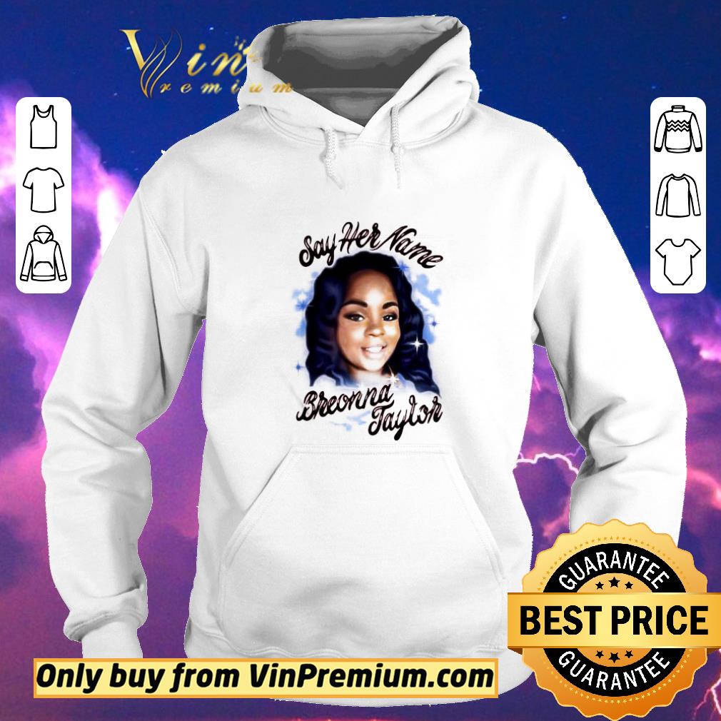 Hot Say Her Name Breonna Taylor shirt sweater 2b407f0c hot say her name breonna taylor shirt sweater 4 - Hot Say Her Name Breonna Taylor shirt sweater