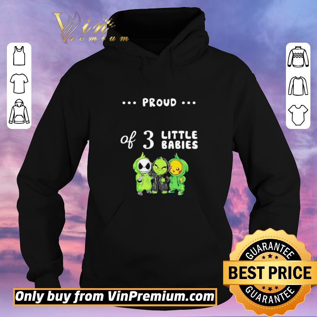 2cb0e3e5 pretty proud of 3 little babies jack skellington grinch and pokemon shirt sweater 4 - Pretty Proud of 3 little babies jack skellington grinch and pokemon shirt sweater