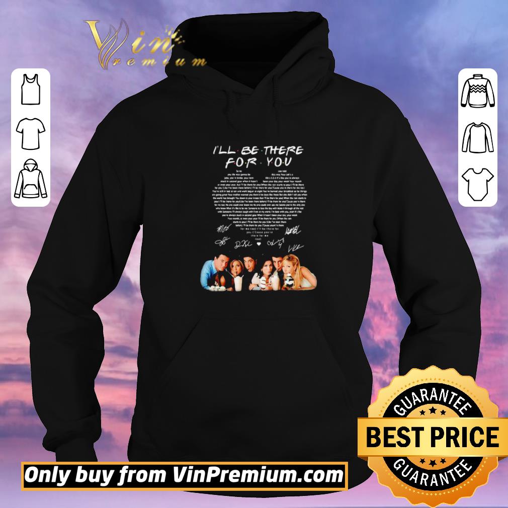 312f66d9 funny friends tv show i ll be there for you heart signatures shirt sweater 4 - Funny Friends Tv Show I’ll Be There For You Heart Signatures shirt sweater