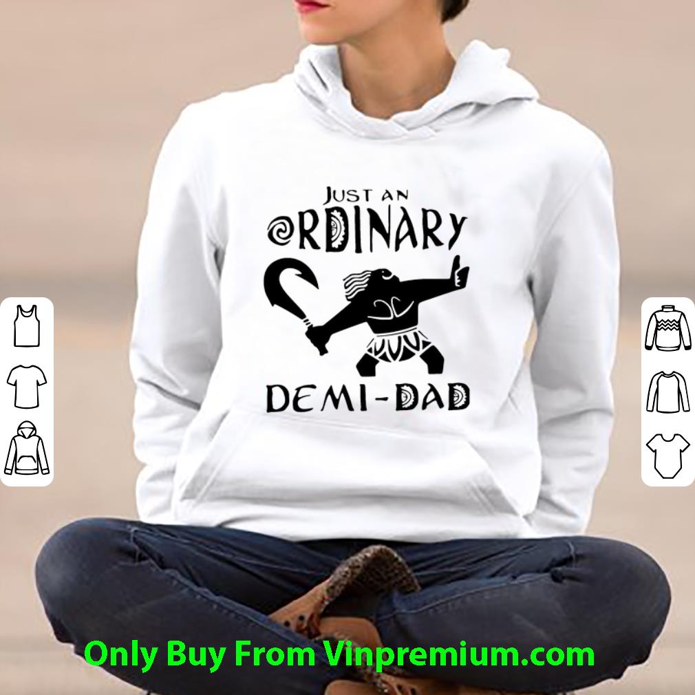 35052af0 great just an ordinary demi dad father s day shirt 4 - Great Just An Ordinary Demi-Dad Father's Day shirt